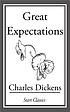 Great Expectations. 作者： Charles Dickens