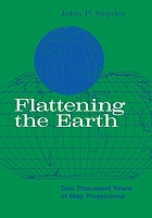 Flattening the earth : Two thousand years of map projections