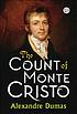 Count of Monte Cristo by Dumas Alexandre