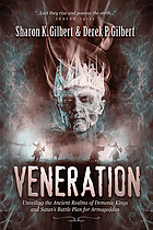 Veneration : unveiling the ancient realms of demonic kings and Satan's battle plan for Armageddon