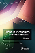 Cover image for Quantum mechanics : problems and solutions