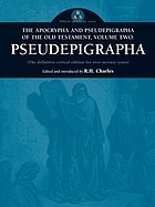 The Apocrypha and Pseudepigrapha of the Old Testament : with introductions and critical and explanatory notes to the several books. Vol. 2, Pseudepigrapha