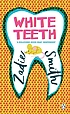 White teeth by  Zadie Smith 