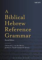 A biblical Hebrew reference grammar