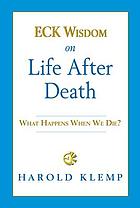 ECK wisdom on life after death