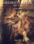 Herbert Draper, 1863-1920 : a life study | WorldCat.org 