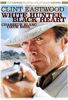 White hunter, black heart White hunter, black heart