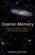 Cosmic memory : prehistory of earth and man