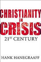 Christianity in crisis : the 21st century