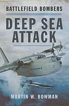 Battlefield bombers : deep sea attack