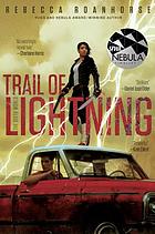 Trail of Lightning : Sixth World, bk 1