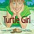 Turtle girl by  Carole Crowe 