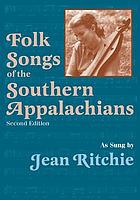 Folk songs of the Southern Appalachians