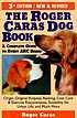 Roger caras dog book. Autor: Roger A Caras