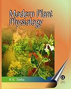 Modern plant physiology.