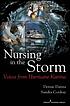 Nursing in the storm : voices from Hurricane Katrina by  Denise Danna 
