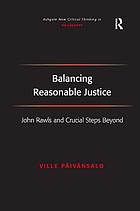 Balancing reasonable justice : John Rawls and crucial steps beyond