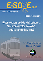 E-SOVE 2016 : when vectors collide with cultures : 'anthropo-vector ecology', who is controlling who? : book of abstracts : the 20th European Society for Vector Ecology conference 2016, 3-7 October 2016, Lisbon, Portugal.