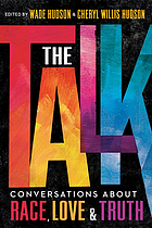 The talk : conversations about race, love & truth