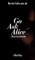 Go ask Alice by Christina Moore