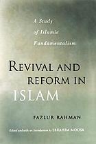 Revival and reform in Islam : a study of Islamic fundamentalism