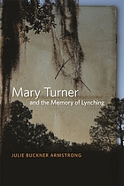 Mary Turner and the memory of lynching