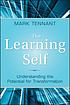 The learning self [electronic resource] : understanding... door Mark Tennant