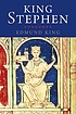 King Stephen Auteur: Edmund King