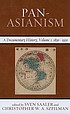 Pan-Asianism : a documentary history by  Sven Saaler 