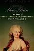 Marie-Thérèse : the fate of Marie Antoinette's... by Susan Nagel