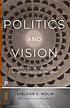 Politics and vision : continuity and innovation... by  Sheldon S Wolin 