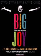 Big joy : the adventures of James Broughton