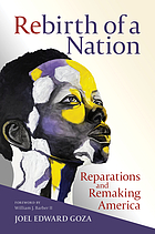 Rebirth of a nation : reparations and remaking America