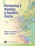 Pharmacology & physiology in anesthetic practice by Robert K Stoelting
