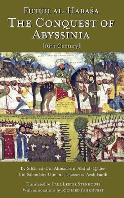 Abyssinian Gui Futūḥ Al-Ḥabaša the conquest of Abyssinia (16th century) | WorldCat.org