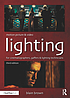 Motion picture and video lighting for cinematographers,... by  Blain Brown 