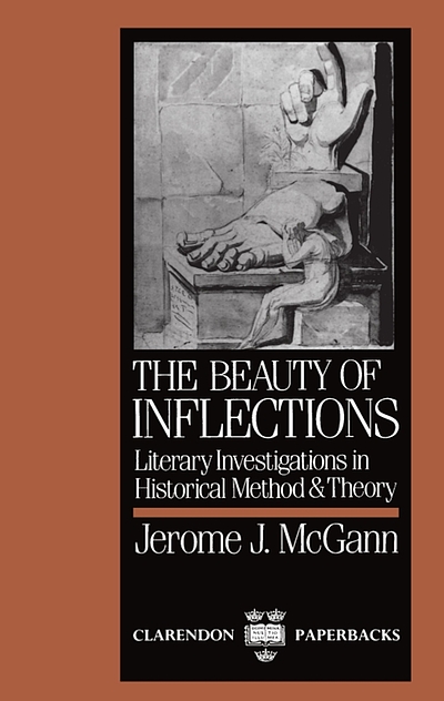 The beauty of inflections : literary investigations in historical method  and theory