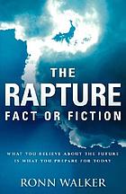 The rapture : fact of fiction
