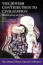 The Jewish contribution to civilization : reassessing an idea