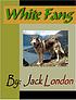 White Fang door Jack london
