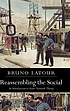 Reassembling the social : an introduction to actor-network-theory by  Bruno Latour 