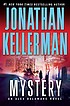 Mystery : an Alex Delaware novel by  Jonathan Kellerman 