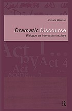 Dramatic discourse : dialogue as interaction in plays