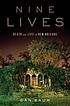 Nine lives : death and life in New Orleans by  Dan Baum 