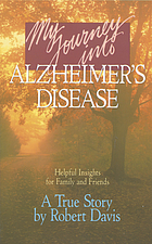 My journey into Alzheimer's disease