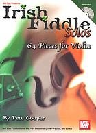 Irish fiddle solos : 64 pieces for violin