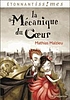 La mécanique du coeur by Mathias Malzieu