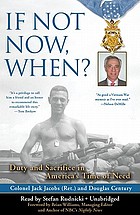 If not now when? : Duty and sacrifice in America's time of need. 7 cds.