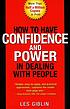 How to have confidence and power in dealing with... by  Les Giblin 