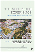 The self-build experience : institutionalisation, place-making and city building